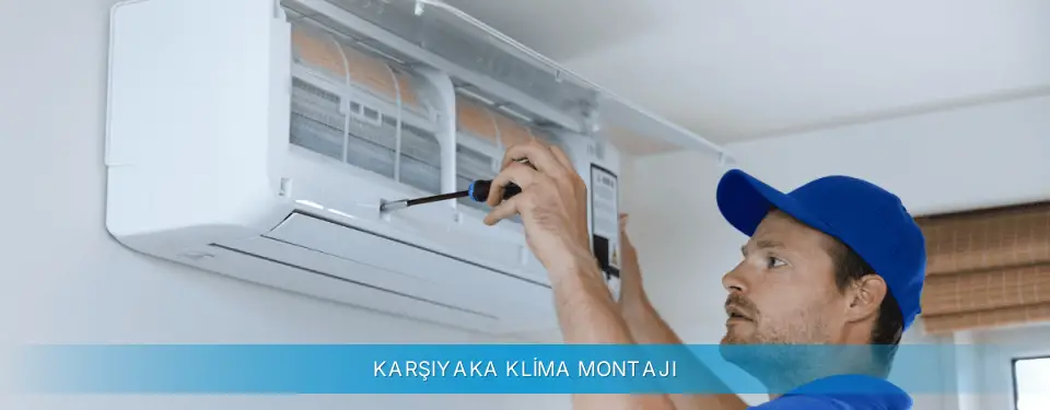 Karşıyaka İlçemi Gree Klima Montajı
